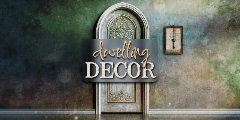 Dwelling Decor