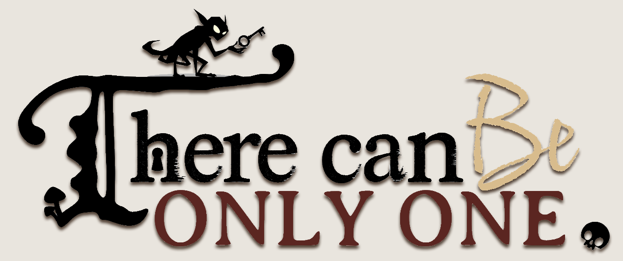 Stylized text 'There can be only one'